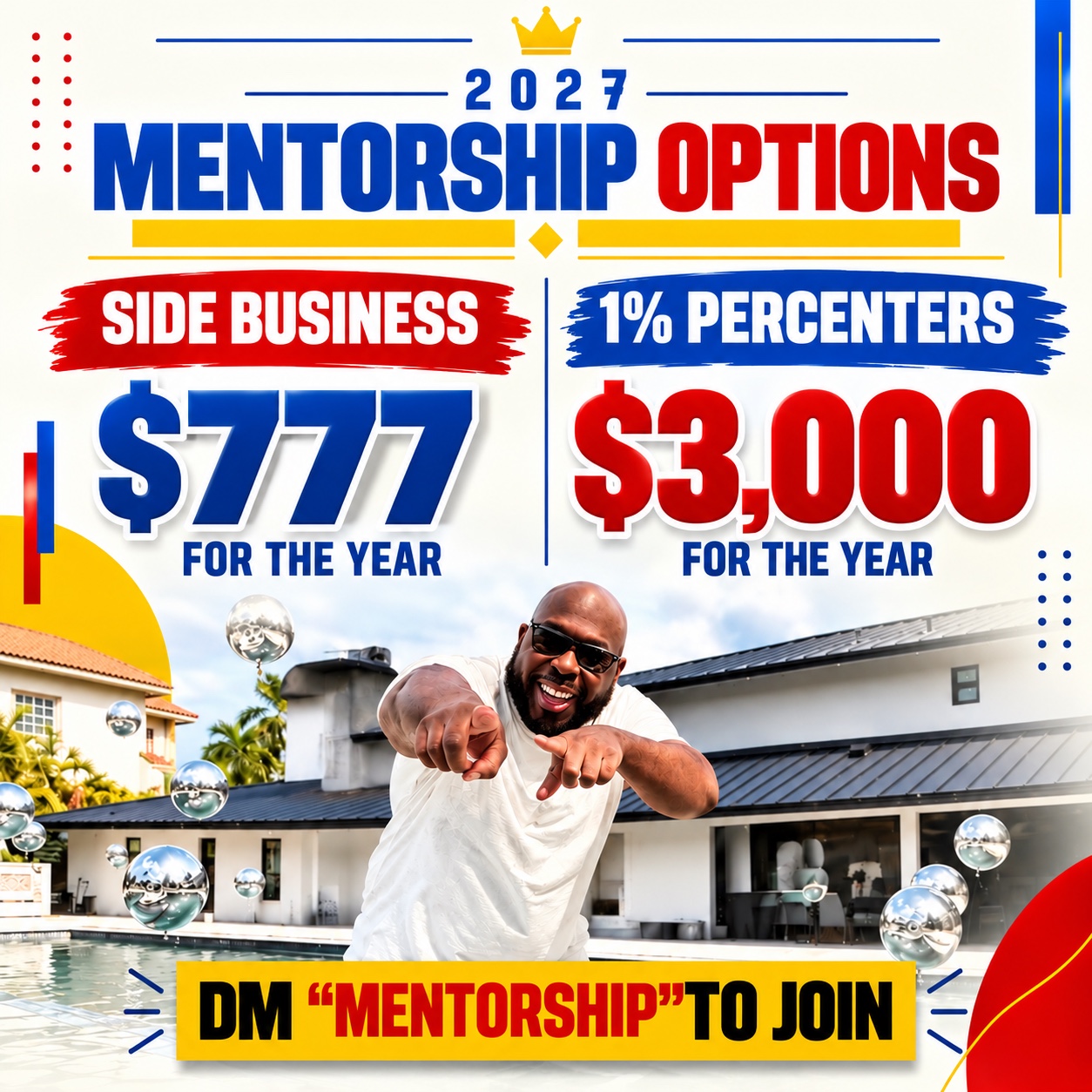Andre Hatchett's 2027 mentorship flyer: Side Business, $777 for the year; 1% Percenters, $3,000 for the year.